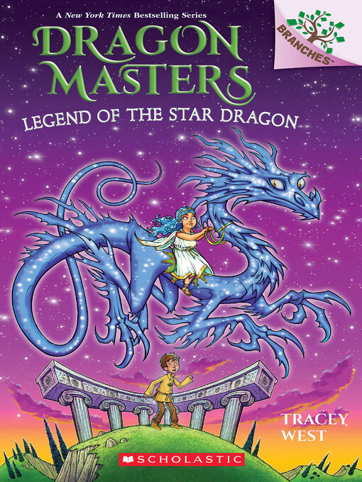 Title details for Legend of the Star Dragon by Tracey West - Wait list